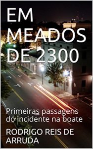Baixar EM MEADOS DE 2300: Primeiras passagens do incidente na boate pdf, epub, eBook