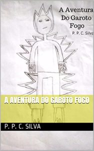 Baixar A aventura do Garoto Fogo pdf, epub, eBook