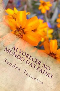 Baixar Alvorecer no mundo das fadas pdf, epub, eBook