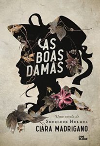 Baixar As boas damas: Uma novela de Sherlock Holmes pdf, epub, eBook