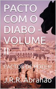 Baixar PACTO COM O DIABO – VOLUME II: PACTOS DE PODER pdf, epub, eBook