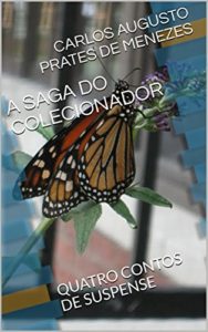 Baixar A SAGA DO COLECIONADOR: QUATRO CONTOS DE SUSPENSE pdf, epub, eBook