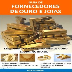 Baixar GUIA DE FORNECEDORES DE JOIAS EM OURO 18K pdf, epub, eBook