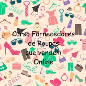 Baixar Curso Fornecedores de Roupas que Vendem Online pdf, epub, eBook