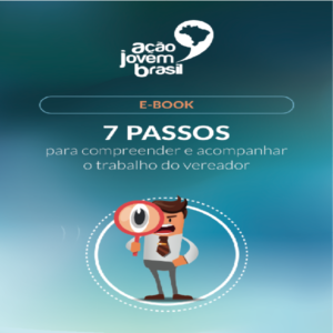 Baixar 7 Passos para Compreender e Acompanhar o Trabalho do Vereador pdf, epub, eBook