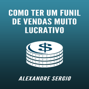 Baixar Como ter um funil de venda muito lucrativo pdf, epub, eBook