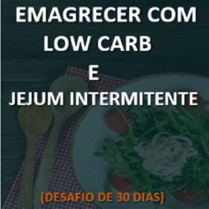 Baixar Guia Emagrecer com Low Carb e Jejum Intermitente pdf, epub, eBook