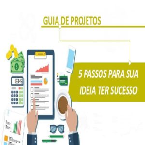 Baixar 5 passos para sua ideia ter sucesso: Guia de Projetos pdf, epub, eBook