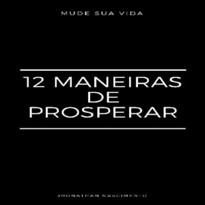 Baixar E-book 12 Maneiras de Prosperar pdf, epub, eBook
