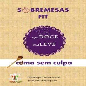 Baixar Sobremesas Fit – seja doce seja leve pdf, epub, eBook