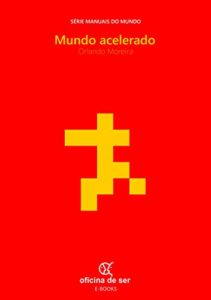 Baixar Mundo acelerado (Manuais do mundo Livro 1) pdf, epub, eBook