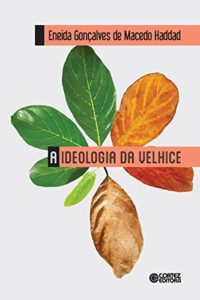 Baixar A ideologia da velhice pdf, epub, eBook