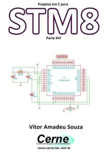 Baixar Projetos em C para STM8 Parte XVI pdf, epub, eBook