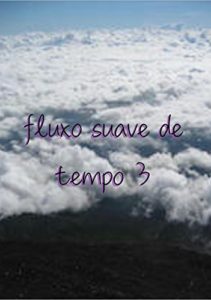 Baixar fluxo suave de tempo 3 pdf, epub, eBook