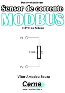 Baixar Desenvolvendo um Sensor de corrente MODBUS  TCP/IP no Arduino pdf, epub, eBook