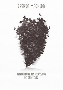 Baixar Tentativas (in)corretas de ser feliz pdf, epub, eBook