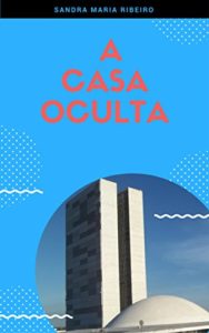 Baixar A CASA OCULTA pdf, epub, eBook