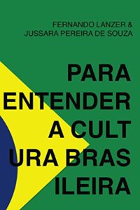 Baixar Para entender a cultura brasileira pdf, epub, eBook
