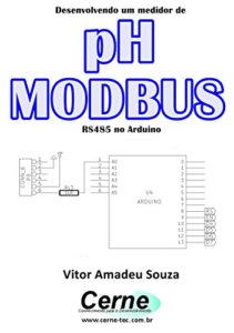 Baixar Desenvolvendo um medidor de pH  MODBUS RS485 no Arduino pdf, epub, eBook
