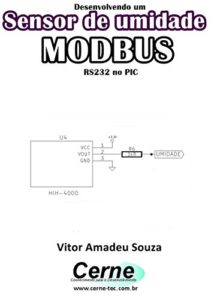 Baixar Desenvolvendo um Sensor de umidade  MODBUS RS232 no PIC pdf, epub, eBook
