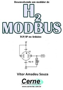 Baixar Desenvolvendo um medidor de H2 MODBUS TCP/IP no Arduino pdf, epub, eBook