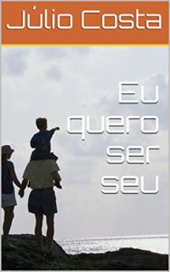 Baixar Eu quero ser seu pdf, epub, eBook