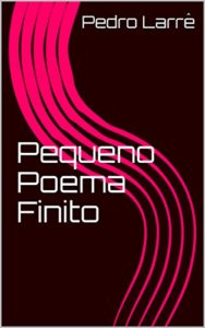 Baixar Pequeno Poema Finito pdf, epub, eBook
