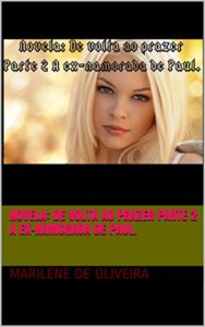 Baixar Novela: De volta ao prazer Parte 2 A ex-namorada de Paul. pdf, epub, eBook