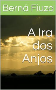 Baixar A Ira dos Anjos pdf, epub, eBook