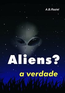 Baixar Aliens?: A Verdade pdf, epub, eBook
