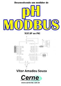 Baixar Desenvolvendo um medidor de pH MODBUS  TCP/IP no PIC pdf, epub, eBook