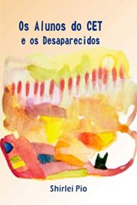 Baixar Os Alunos do CET e os Desaparecidos pdf, epub, eBook