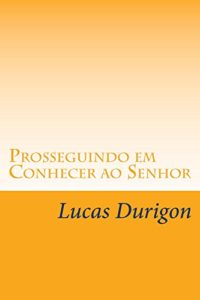 Baixar Prosseguindo em Conhecer ao Senhor (Discipulado Livro 2) pdf, epub, eBook