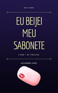 Baixar Eu Beijei Meu Sabonete pdf, epub, eBook