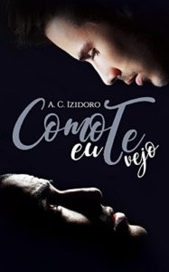 Baixar Como Eu Te Vejo pdf, epub, eBook