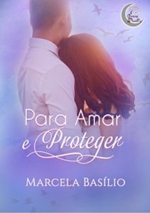 Baixar Para Amar e Proteger pdf, epub, eBook