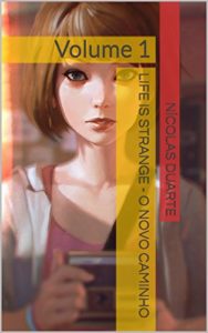 Baixar Life Is Strange – O Novo Caminho: Volume 1 pdf, epub, eBook