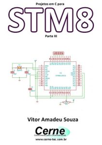 Baixar Projetos em C para STM8 Parte XI pdf, epub, eBook