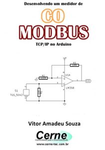 Baixar Desenvolvendo um medidor de CO MODBUS TCP/IP no Arduino pdf, epub, eBook