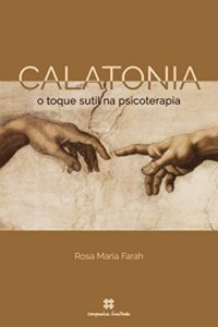 Baixar Calatonia: o toque sutil na psicoterapia pdf, epub, eBook