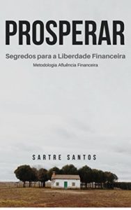 Baixar Prosperar: Segredos para a Liberdade Financeira pdf, epub, eBook