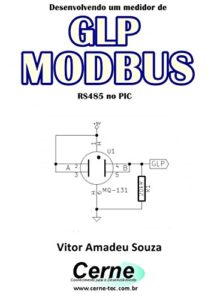 Baixar Desenvolvendo um medidor de GLP  MODBUS  RS485 no PIC pdf, epub, eBook