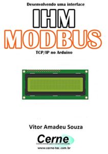 Baixar Desenvolvendo uma interface IHM  MODBUS TCP/IP no Arduino pdf, epub, eBook