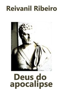 Baixar Deus do apocalipse pdf, epub, eBook