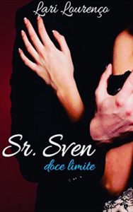 Baixar Sr Sven: Doce Limite (Livro 1 – Trilogia) pdf, epub, eBook