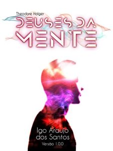 Baixar Theodore Holger: Deuses da Mente pdf, epub, eBook