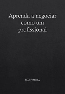 Baixar Aprenda a negociar como um profissional pdf, epub, eBook