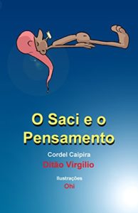Baixar Saci e o Pensamento: Cordel Caipira pdf, epub, eBook