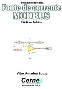 Baixar Desenvolvendo uma Fonte de corrente MODBUS RS232 no Arduino pdf, epub, eBook