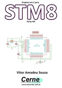 Baixar Projetos em C para STM8 Parte XXI pdf, epub, eBook